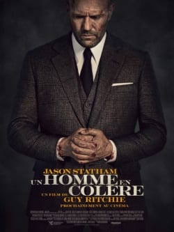Affiche du film Un homme en colère (2021) de Guy Ritchie.