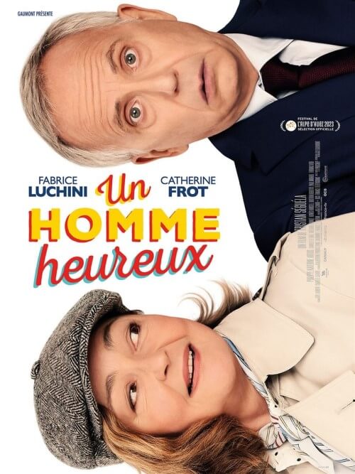 Affiche du film Un homme heureux (2023) de Tristan Séguéla. Voir Un homme heureux en streaming / torrent sur meilleurs-films.fr