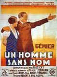 Affiche du film Un homme sans nom (1932) de Roger Le Bon. Voir Un homme sans nom en streaming / torrent sur meilleurs-films.fr
