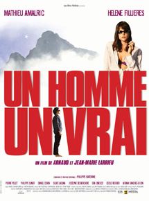 Affiche du film Un homme, un vrai (2002) de Arnaud Larrieu Affiche du film Un homme, un vrai (2002) de Arnaud Larrieu. Voir Un homme, un vrai en streaming / torrent sur meilleurs-films.fr