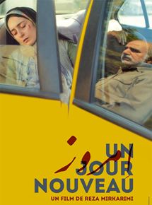 Affiche du film Un jour nouveau (2014) de Reza Mirkarimi. Voir Un jour nouveau en streaming / torrent sur meilleurs-films.fr