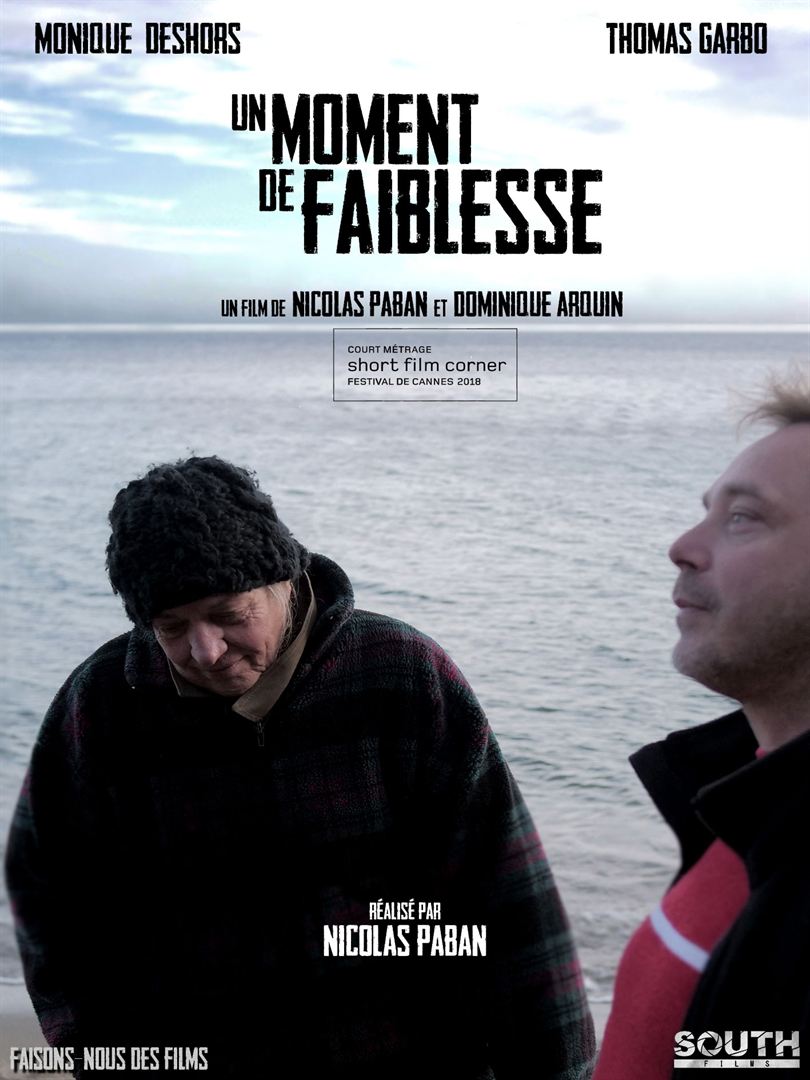 Affiche du court métrage Un moment de faiblesse (2018) de Dominique Arquin. Voir Un moment de faiblesse en streaming / torrent sur meilleurs-films.fr