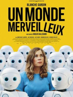 Affiche du film Un monde merveilleux (2025) de Giulio Callegari.