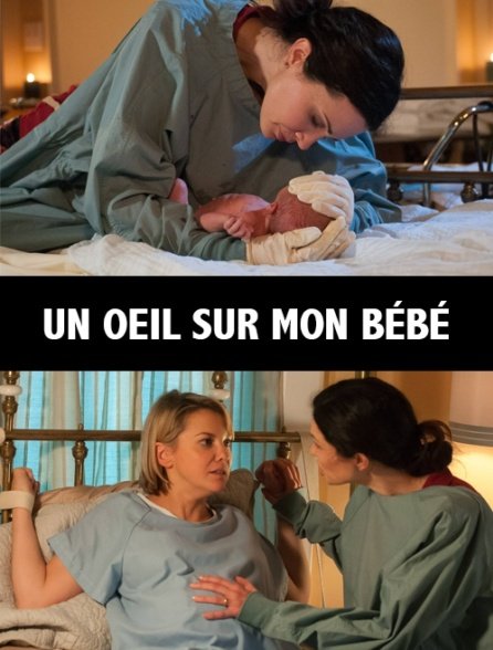 Affiche du film Un oeil sur mon bébé (2014) de Terry Ingram. Voir Un oeil sur mon bébé en streaming / torrent sur meilleurs-films.fr