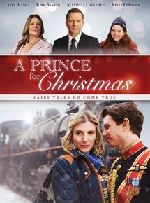 Affiche du film Un prince pour Noël (2015) de Fred Olen Ray. Voir Un prince pour Noël en streaming / torrent sur meilleurs-films.fr