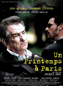 Affiche du film Un printemps à Paris (2004) de Jacques Bral. Voir Un printemps à Paris en streaming / torrent sur meilleurs-films.fr