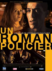 Affiche du film Un roman policier (2008) de Stephanie Duvivier. Voir Un roman policier en streaming / torrent sur meilleurs-films.fr