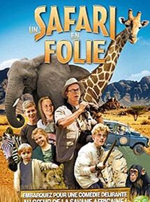 Affiche du film Un safari en folie ! (2013) de Martin Miehe-Renard. Voir Un safari en folie ! en streaming / torrent sur meilleurs-films.fr