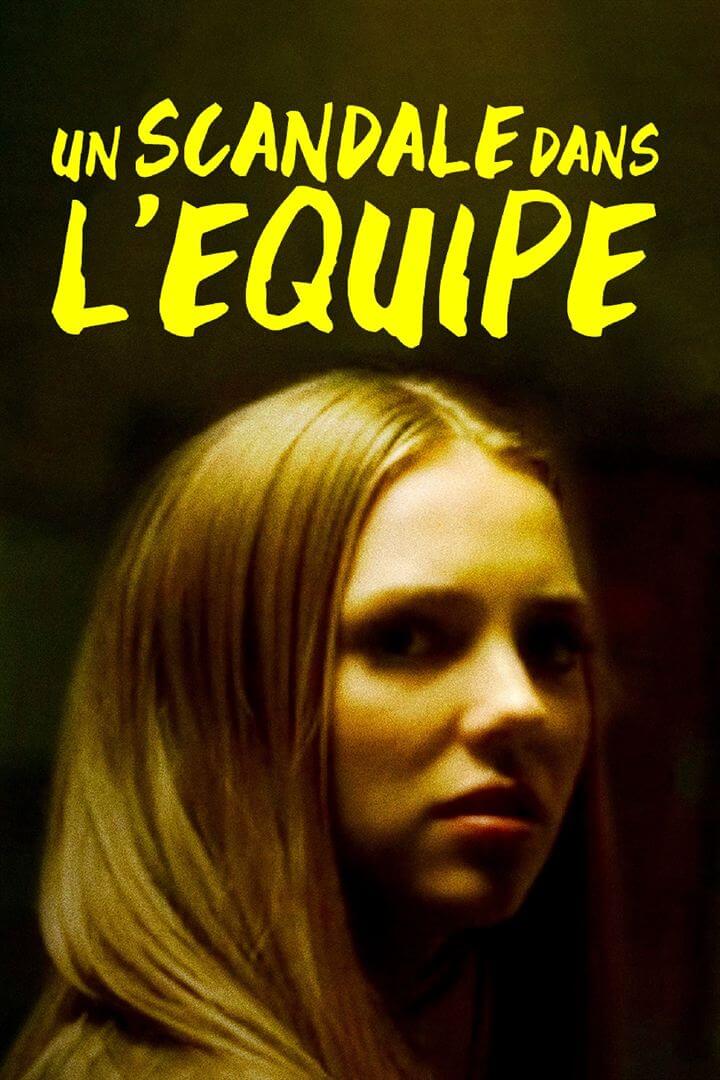 Affiche du film Un scandale dans l’équipe (2023) de Dylan Vox. Voir Un scandale dans l’équipe en streaming / torrent sur meilleurs-films.fr
