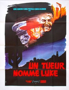 Affiche du film Un tueur nommé Luke (1969) de Giulio Petroni. Voir Un tueur nommé Luke en streaming / torrent sur meilleurs-films.fr
