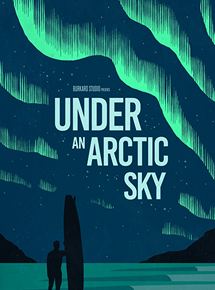 Affiche du film Under an Arctic Sky (2017) de . Voir Under an Arctic Sky en streaming / torrent sur meilleurs-films.fr