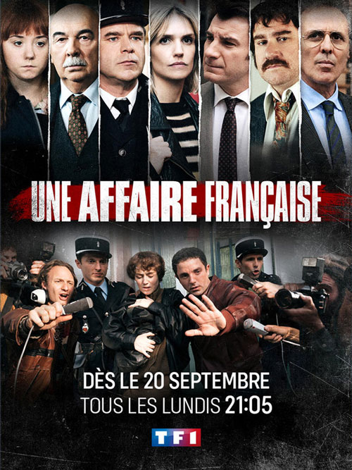 Affiche de la série Une affaire Française (2021) de Christophe Lamotte Affiche de la série Une affaire Française (2021) de Christophe Lamotte. Voir Une affaire Française en streaming / torrent sur meilleurs-films.fr