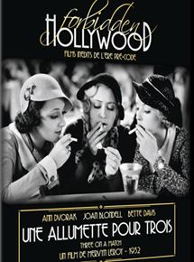 Affiche du film Une allumette pour trois (1932) de Mervyn LeRoy. Voir Une allumette pour trois en streaming / torrent sur meilleurs-films.fr