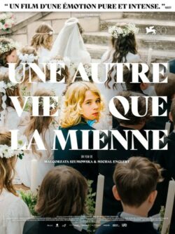 Affiche du film Une autre vie que la mienne (2023) de Malgorzata Szumowska & Michal Englert.