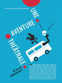 Affiche du film Une aventure théâtrale, 30 ans de décentralisation (2017) de Daniel Cling Affiche du film Une aventure théâtrale, 30 ans de décentralisation (2017) de Daniel Cling. Voir Une aventure théâtrale, 30 ans de décentralisation en streaming / torrent sur meilleurs-films.fr