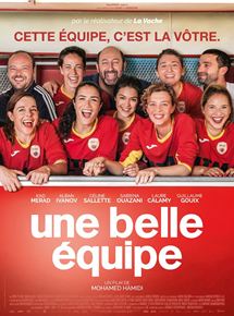 Affiche du film Une belle équipe (2018) de Mohamed Hamidi Affiche du film Une belle équipe (2018) de Mohamed Hamidi. Voir Une belle équipe en streaming / torrent sur meilleurs-films.fr
