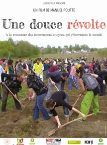 Affiche du film Une douce révolte (2015) de Manuel Poutte. Voir Une douce révolte en streaming / torrent sur meilleurs-films.fr