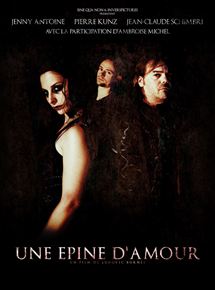 Affiche du film Une épine d’amour (2011) de Ludovic Bornes Affiche du film Une épine d’amour (2011) de Ludovic Bornes. Voir Une épine d’amour en streaming / torrent sur meilleurs-films.fr
