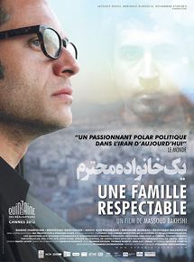 Affiche du film Une famille respectable (2012) de Massoud Bakhshi. Voir Une famille respectable en streaming / torrent sur meilleurs-films.fr