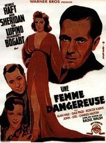 Affiche du film Une Femme Dangereuse (1940) de Raoul Walsh. Voir Une Femme Dangereuse en streaming / torrent sur meilleurs-films.fr