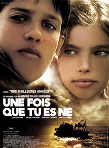 Affiche du film Une Fois que tu es né (2004) de Marco Tullio Giordana. Voir Une Fois que tu es né en streaming / torrent sur meilleurs-films.fr