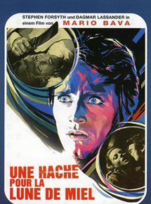 Affiche du film Une hache pour la lune de miel (1970) de Mario Bava. Voir Une hache pour la lune de miel en streaming / torrent sur meilleurs-films.fr