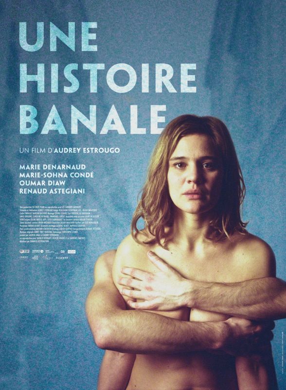 Affiche du film Une histoire banale (2013) de Audrey Estrougo. Voir Une histoire banale en streaming / torrent sur meilleurs-films.fr