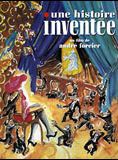 Affiche du film Une Histoire inventée (1990) de André Forcier Affiche du film Une Histoire inventée (1990) de André Forcier. Voir Une Histoire inventée en streaming / torrent sur meilleurs-films.fr