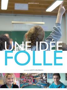 Affiche du film Une idée folle (2017) de Judith Grumbach. Voir Une idée folle en streaming / torrent sur meilleurs-films.fr