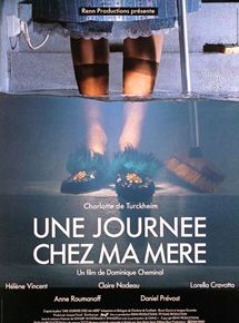 Affiche du film Une journée chez ma mère (1992) de Dominique Cheminal Affiche du film Une journée chez ma mère (1992) de Dominique Cheminal. Voir Une journée chez ma mère en streaming / torrent sur meilleurs-films.fr