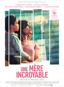 Affiche du film Une mère incroyable (2019) de Franco Lolli (II). Voir Une mère incroyable en streaming / torrent sur meilleurs-films.fr