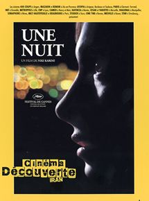 Affiche du film Une Nuit (2004) de Niki Karimi. Voir Une Nuit en streaming / torrent sur meilleurs-films.fr