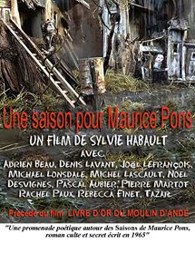 Affiche du film Une saison pour Maurice Pons (2016) de Sylvie Habault Affiche du film Une saison pour Maurice Pons (2016) de Sylvie Habault. Voir Une saison pour Maurice Pons en streaming / torrent sur meilleurs-films.fr