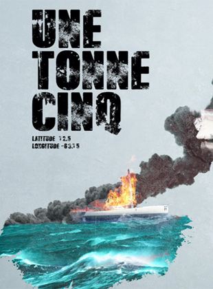 Affiche de la série Une tonne cinq (2022) de Clément Godart. Voir Une tonne cinq en streaming / torrent sur meilleurs-films.fr