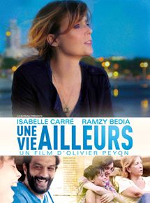 Affiche du film Une Vie Ailleurs (2016) de Olivier Peyon. Voir Une Vie Ailleurs en streaming / torrent sur meilleurs-films.fr