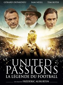 Affiche du film United Passions – La Légende du Football (2014) de Frédéric Auburtin. Voir United Passions – La Légende du Football en streaming / torrent sur meilleurs-films.fr