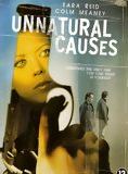 Affiche du film Unnatural Causes (2008) de Robert Malenfant. Voir Unnatural Causes en streaming / torrent sur meilleurs-films.fr