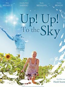 Affiche du film Up! Up! To the Sky (2007) de Hardi Sturm. Voir Up! Up! To the Sky en streaming / torrent sur meilleurs-films.fr