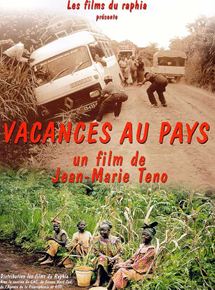 Affiche du film Vacances au pays (1999) de Jean-Marie Teno. Voir Vacances au pays en streaming / torrent sur meilleurs-films.fr