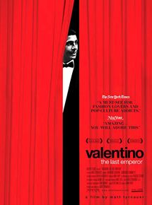 Affiche du film Valentino : The Last Emperor (2008) de Matt Tyrnauer. Voir Valentino : The Last Emperor en streaming / torrent sur meilleurs-films.fr