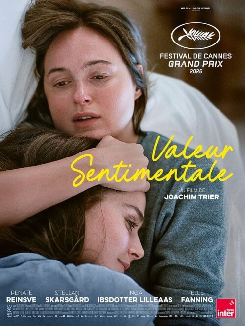 Affiche du film Valeur sentimentale (2025) de Joachim Trier. Voir Valeur sentimentale en streaming / torrent sur meilleurs-films.fr