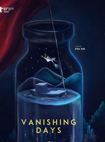 Affiche du film Vanishing Days (2018) de Xin Zhu. Voir Vanishing Days en streaming / torrent sur meilleurs-films.fr