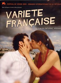 Affiche du film Variété française (2003) de Frédéric Videau Affiche du film Variété française (2003) de Frédéric Videau. Voir Variété française en streaming / torrent sur meilleurs-films.fr