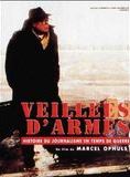 Affiche du film Veillées d’armes (1994) de Marcel Ophüls. Voir Veillées d’armes en streaming / torrent sur meilleurs-films.fr