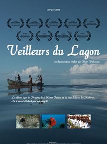 Affiche du film Veilleurs du Lagon (2011) de Oliver Dickinson. Voir Veilleurs du Lagon en streaming / torrent sur meilleurs-films.fr