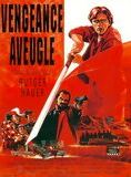 Affiche du film Vengeance aveugle (1989) de Phillip Noyce Affiche du film Vengeance aveugle (1989) de Phillip Noyce. Voir Vengeance aveugle en streaming / torrent sur meilleurs-films.fr