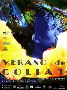 Affiche du film Verano de Goliat (2010) de Nicolás Pereda Affiche du film Verano de Goliat (2010) de Nicolás Pereda. Voir Verano de Goliat en streaming / torrent sur meilleurs-films.fr