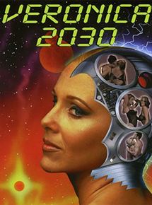 Affiche du film Veronica 2030 (1999) de Gary Graver. Voir Veronica 2030 en streaming / torrent sur meilleurs-films.fr