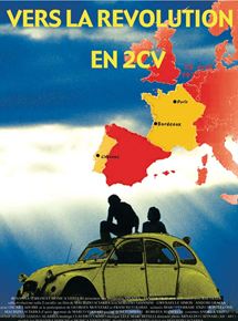 Affiche du film Vers la révolution en 2CV (2001) de Maurizio Sciarra. Voir Vers la révolution en 2CV en streaming / torrent sur meilleurs-films.fr