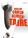 Affiche du film Vers un crash alimentaire (2008) de Yves Billy,Richard Prost,. Voir Vers un crash alimentaire en streaming / torrent sur meilleurs-films.fr